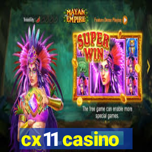 cx11 casino